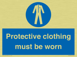 Protective clothing must be worn